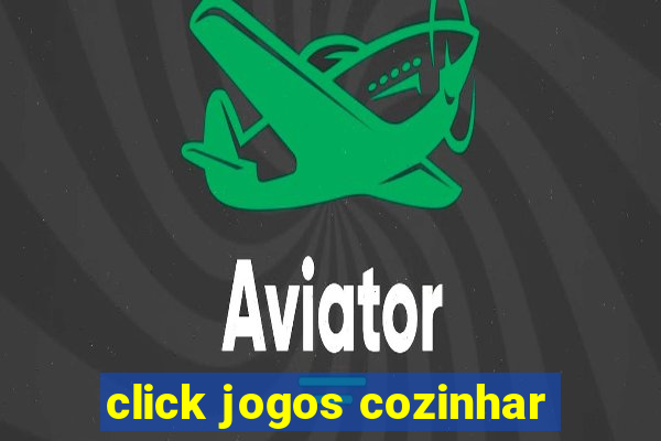 click jogos cozinhar